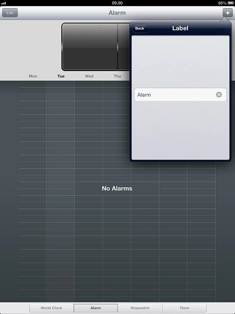 Key in a name for the alarm and press Back.