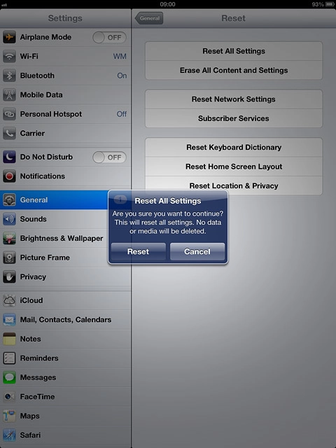 Press Reset to confirm.Your device is restarted.