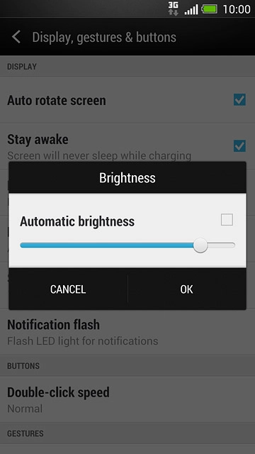 If you turn off the function:Press and drag the indicator right or left to set the display brightness.