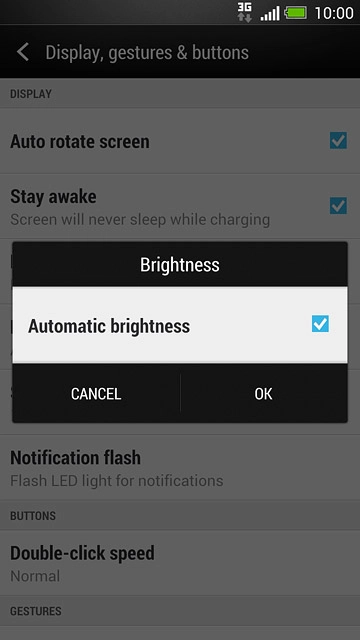 Press Automatic brightness to turn the function on or off.