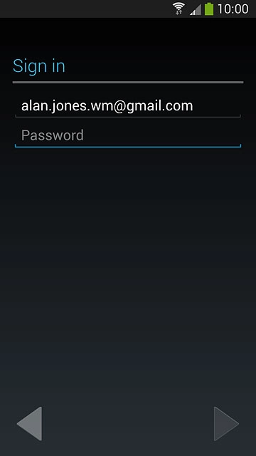 Key in the username for your Google account.Press Password and key in the password for your Google account.