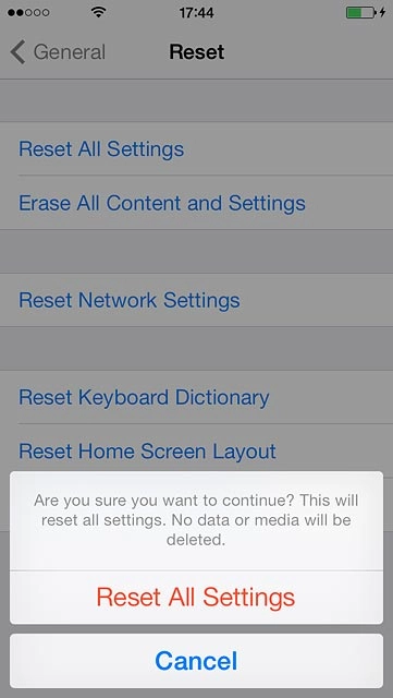 Press Reset All Settings.Your phone is restarted.
