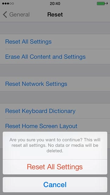 Press Reset All Settings.Your phone is restarted.
