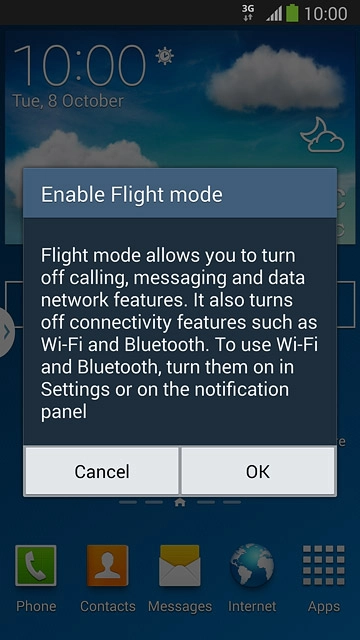 Press OK.Depending on the current setting, flight mode is turned on or off.