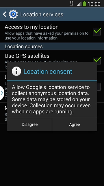 If you turn on network-based GPS::Press Agree.