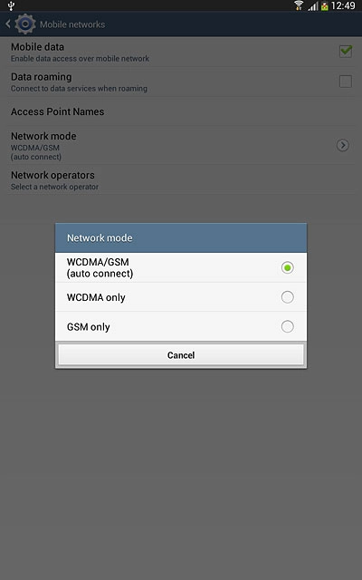 Press WCDMA/GSM (auto connect), GSM only or WCDMA only.