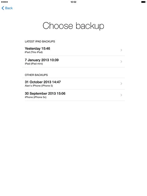 Press the required backup.Your tablet restores the contents of the selected backup.Follow the instructions on the display to activate your tablet.