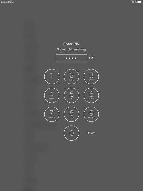 Key in your PIN and press OK.If your tablet rejects the SIM:Contact your distributor or service provider where you bought your tablet.