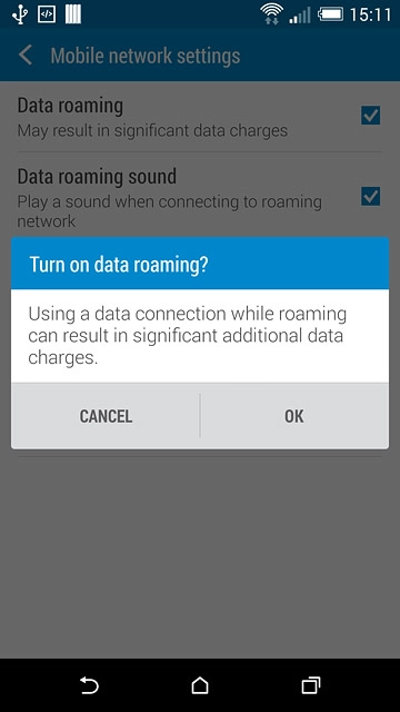 If you turn on data roaming:Press OK to confirm.