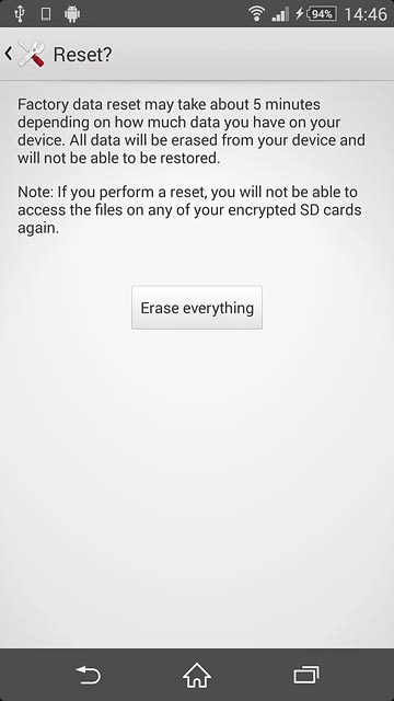 Press Erase everything.Wait a moment while the factory default settings are restored.Follow the instructions on the display to set up your phone and prepare it for use.