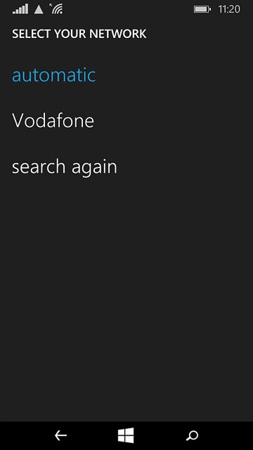 Press the required network.Your display will tell you if you have access to the network you've chosen.
