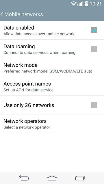 Press Data roaming to turn the function on or off.