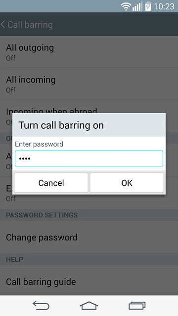 Key in your barring password (default is 0000) and press OK.