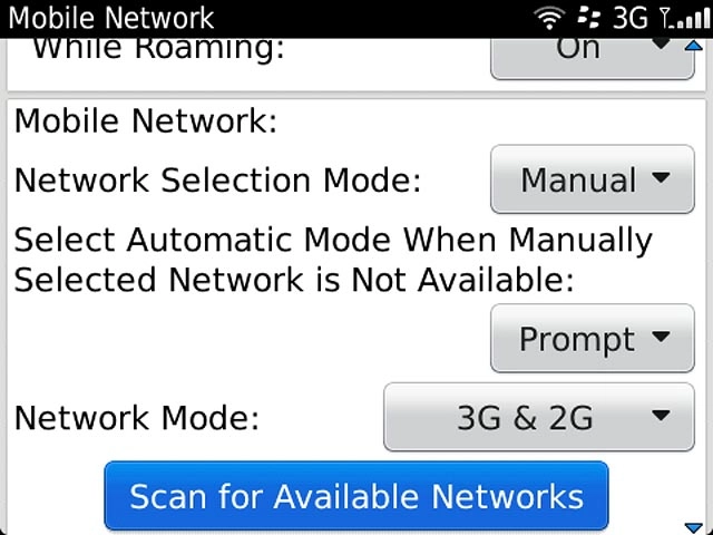 If manual network selection is turned on:Press Scan for Available Networks.