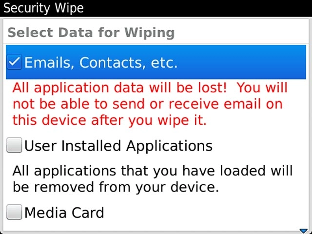 Press one of the following data types to turn restoration of factory default settings of these data types on or off:Emails, Contacts, etc.
