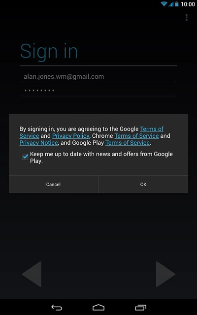 Press OK.Follow the instructions on the display to select settings for your Google account.