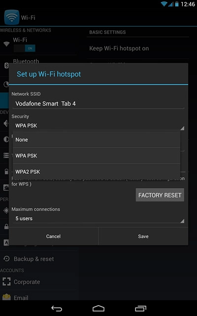 If you want to password protect your hotspot:Press WPA2 PSK.