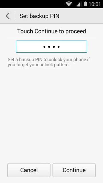 Key in a PIN of your own choice and press Continue.