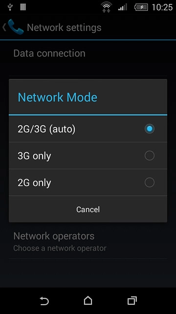 Press 2G/3G (auto), 3G only or 2G only.