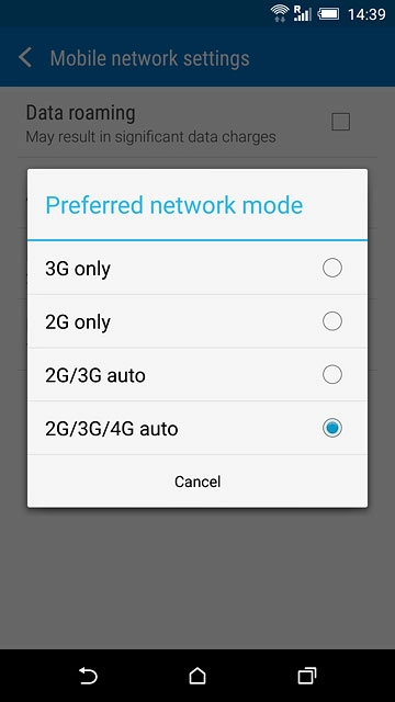Press 3G only, 2G only, 2G/3G auto or 2G/3G/4G auto.