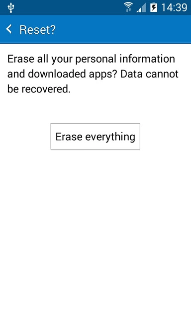 Press Erase everything.Wait a moment while the factory default settings are restored.Follow the instructions on the display to set up your phone and prepare it for use.