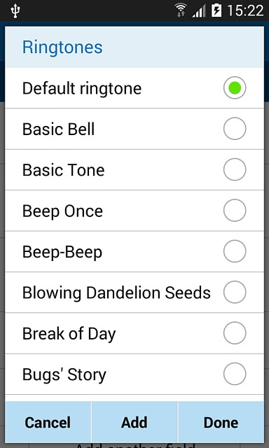To assign one of your own ring tones:Press Add.