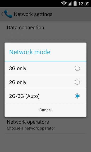 Press 3G only, 2G only or 2G/3G (Auto).