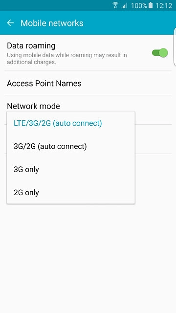 Press LTE/3G/2G (auto connect), 3G/2G (auto connect), 3G only or 2G only.