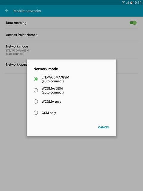 Press LTE/WCDMA/GSM (auto connect), WCDMA/GSM (auto connect), WCDMA only or GSM only.
