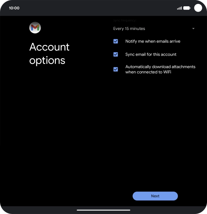 If this screen is displayed, you email account has been recognised and set up automatically. Follow the instructions on the screen to key in more information and finish setting up your email account. If this screen is displayed, you email account has been recognised and set up automatically. Follow the instructions on the screen to key in more information and finish setting up your email account.