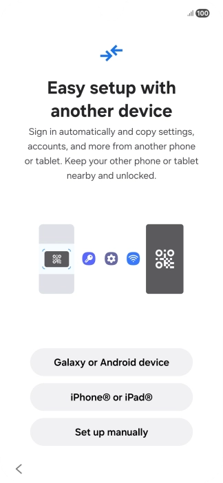 Press the required setting to transfer content from another device or press Set up manually.