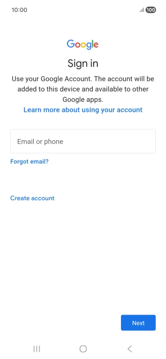 If you don't have a Google account, press Create account and follow the instructions on the screen to create an account.