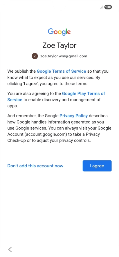 Press I agree and follow the instructions on the screen to select settings for your Google account.