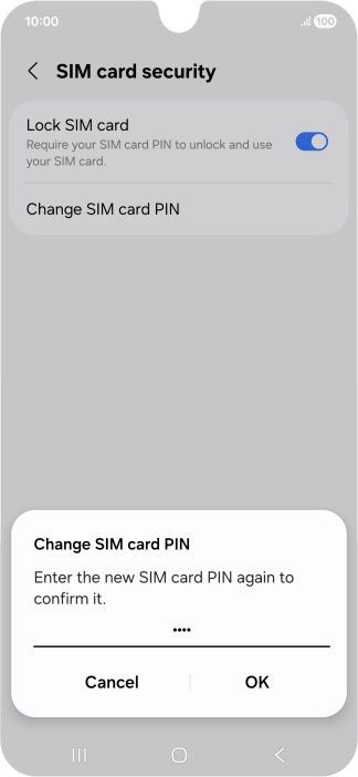 Key in the new PIN again and press OK.