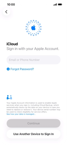 Press Email or Phone Number and key in the username for your Apple Account. Press Email or Phone Number and key in the username for your Apple Account.