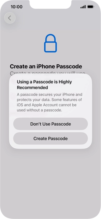 If you turn off the function, press Don't Use Passcode.