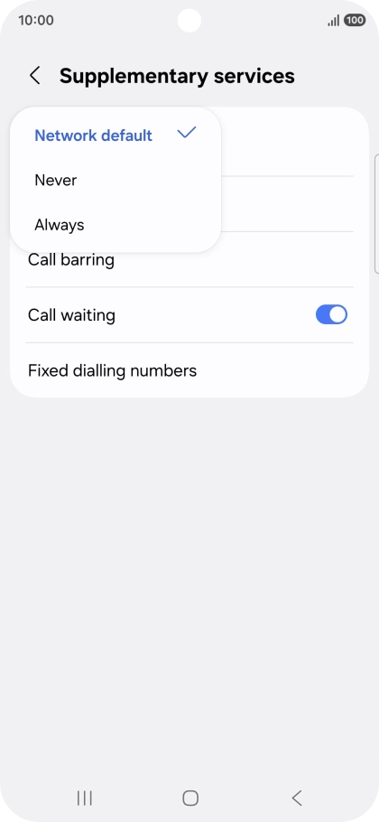 Press Always to turn on caller identification. Press Always to turn on caller identification.