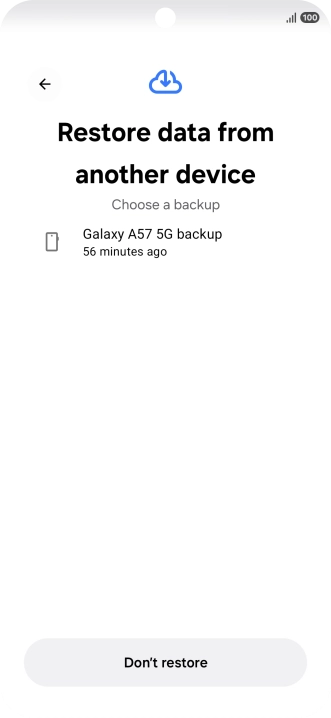 Press the required backup and your phone restores the content of the selected backup. Subsequently, follow the instructions on the screen to set up your phone and prepare it for use. Press the required backup and your phone restores the content of the selected backup. Subsequently, follow the instructions on the screen to set up your phone and prepare it for use.