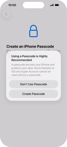 If you turn off the function, press Don't Use Passcode.