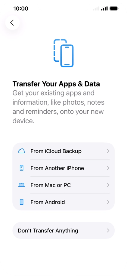 Press Don't Transfer Anything and follow the instructions on the screen to finish the activation.