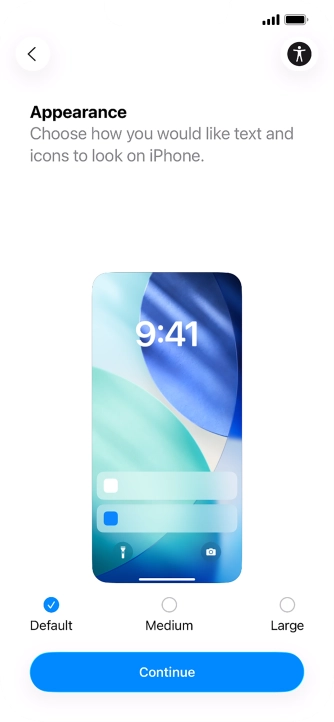 Select the required text and icon size on your phone and press Continue. Select the required text and icon size on your phone and press Continue.