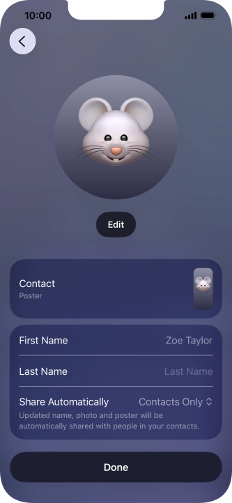 Press the name fields and follow the instructions on the screen to edit your name on the Contact Poster. Press the name fields and follow the instructions on the screen to edit your name on the Contact Poster.