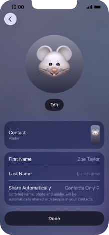 Press the name fields and follow the instructions on the screen to edit your name on the Contact Poster. Press the name fields and follow the instructions on the screen to edit your name on the Contact Poster.
