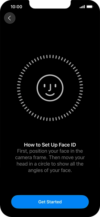 Press Get Started and follow the instructions on the screen to set up Face ID.