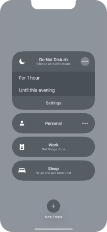 Press the required setting to activate the selected focus mode for a specified period of time or until you leave your current location.