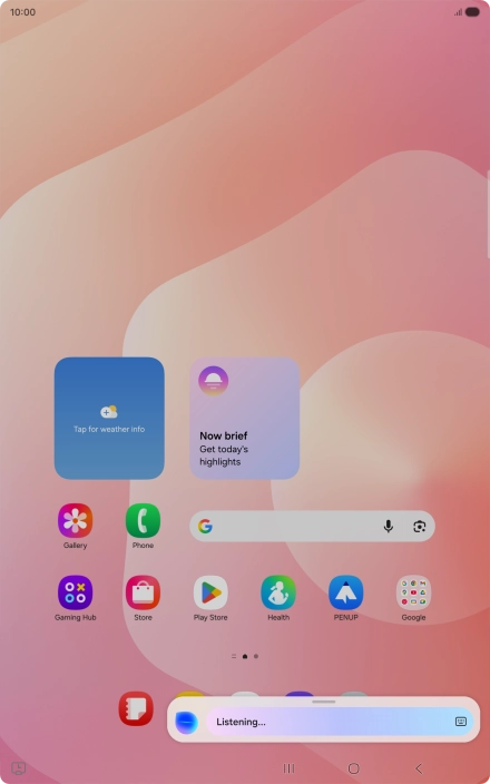 Say, in your own words, what you would like your tablet to do. OPEN [app], CALL [contact], SEARCH THE WEB FOR [information].