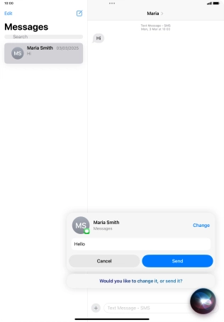 If an application is open on your tablet, such as a Mail or Messages, you can also use the functions available here, e.g.: REPLY [text].