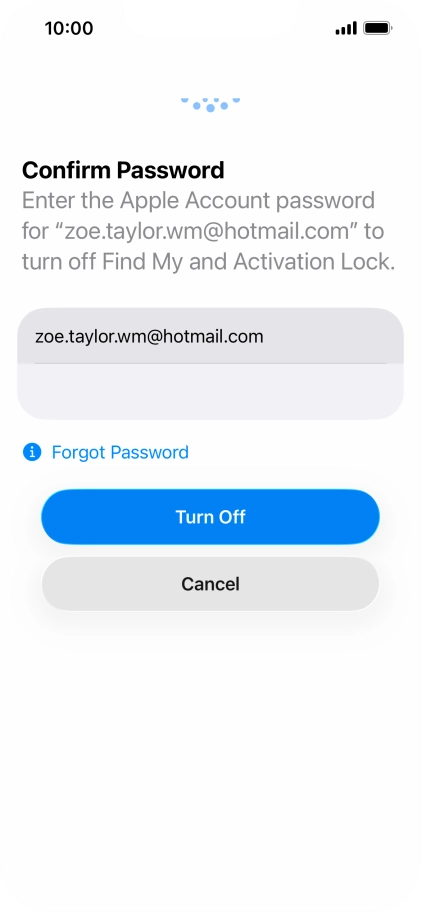 Key in the password for your Apple Account and press Turn Off. Wait a moment while the factory default settings are restored. Follow the instructions on the screen to set up your phone and prepare it for use.