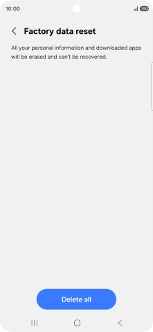 Press Delete all. Wait a moment while the factory default settings are restored. Follow the instructions on the screen to set up your phone and prepare it for use.