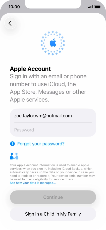 Press Password and key in the password for your Apple Account. Press Password and key in the password for your Apple Account.